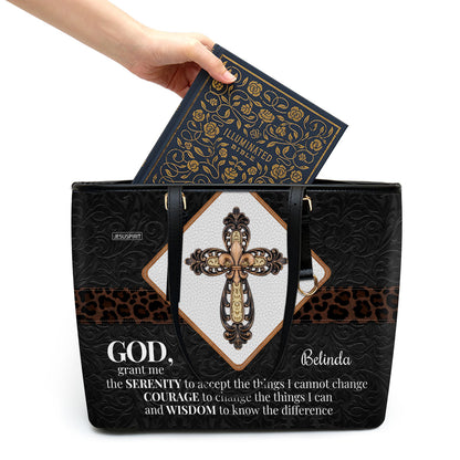 Special Personalized Large Leather Tote Bag - God, Grant Me The Serenity To Accept The Things I Cannot Change NUH424