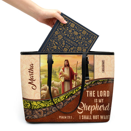 The Lord Is My Shepherd, I Shall Not Want - Awesome Personalized Large Leather Tote Bag NUM301