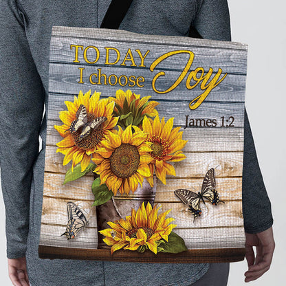 Today I Choose Joy - Pretty Vase Of Sunflower Tote Bag NM154