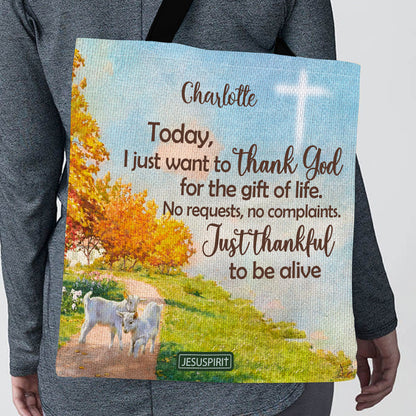 Just Thankful To Be Alive - Adorable Personalized Tote Bag NUHN380