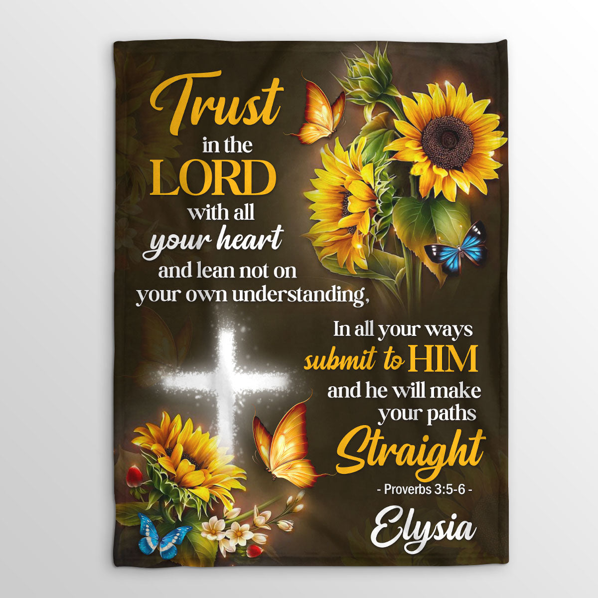 Jesuspirit | Warm Gift For Loved Ones | Proverbs 3:5-6 | Trust In The Lord | Customized Sunflower Fleece Blanket FBH608