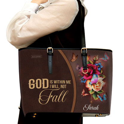 Adorable Personalized Rose Large Leather Tote Bag - God Is Within Me, I Will Not Fall NUH263