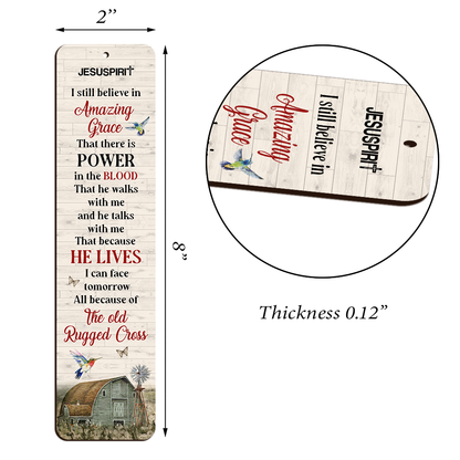 I Still Believe In Amazing Grace - Awesome Personalized Wooden Bookmarks NUHN145F