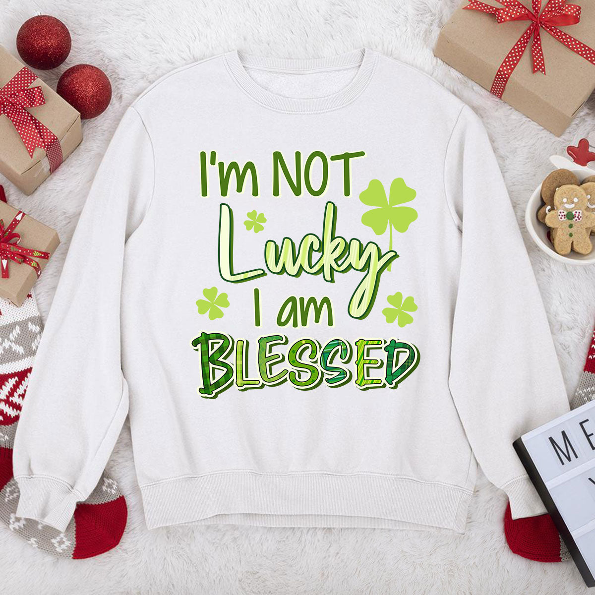 I'm Not Lucky I Am Blessed - Unique Christian Unisex Sweatshirt NUHN375