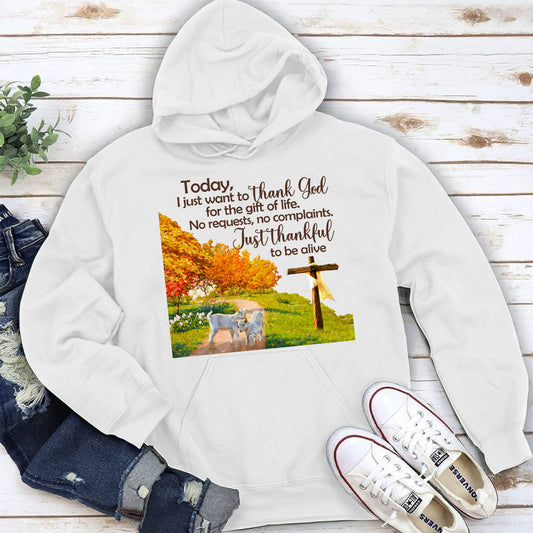 Just Thankful To Be Alive - Unique Christian Unisex Hoodie NUHN380