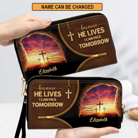 Because He Lives, I Can Face Tomorrow - Personalized Clutch Purse NUH267