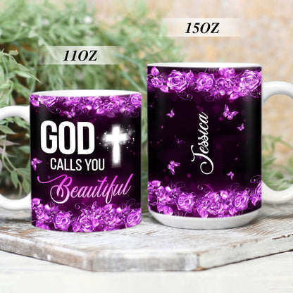 God Calls You Beautiful - Lovely Personalized Flower White Ceramic Mug NUA170
