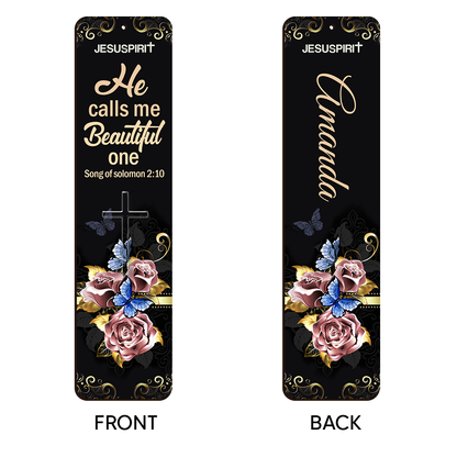 He Calls Me Beautiful One - Special Personalized Wooden Bookmarks BM27