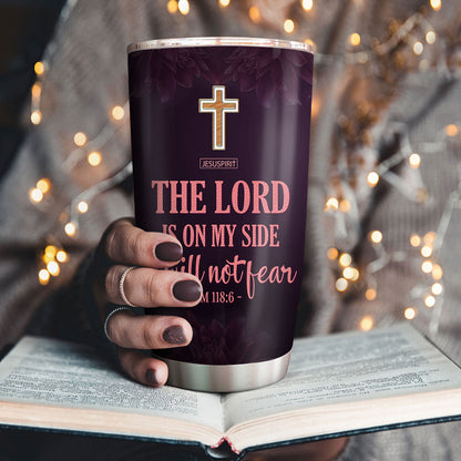 Special Personalized Stainless Steel Tumbler 20oz - I Will Not Fear H12