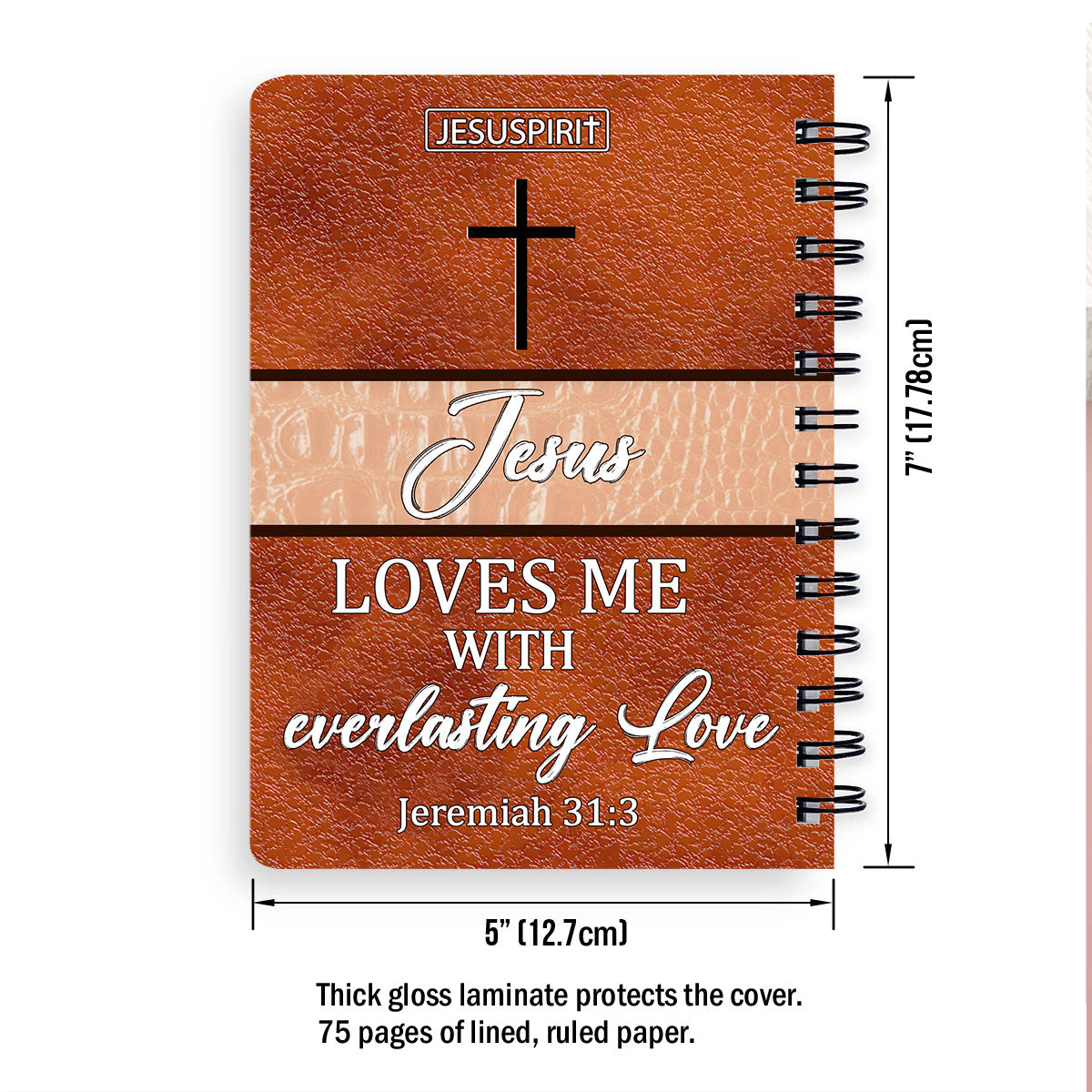 Jesus Loves Me With Everlasting Love - Beautiful Personalized Spiral Journal HIM318