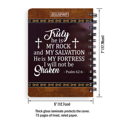 Must-Have Personalized Spiral Journal - Truly He Is My Rock And My Salvation NUM443